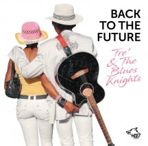 TRE` HARDIMAN & THE BLUE NIGHTS - BACK TO THE FUTURE [CD]