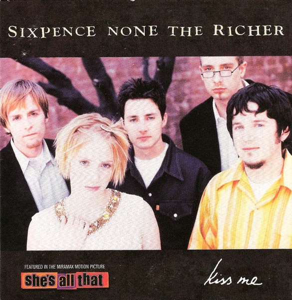 SIXPENCE NONE THE RICHER  - KISS ME (CDS)