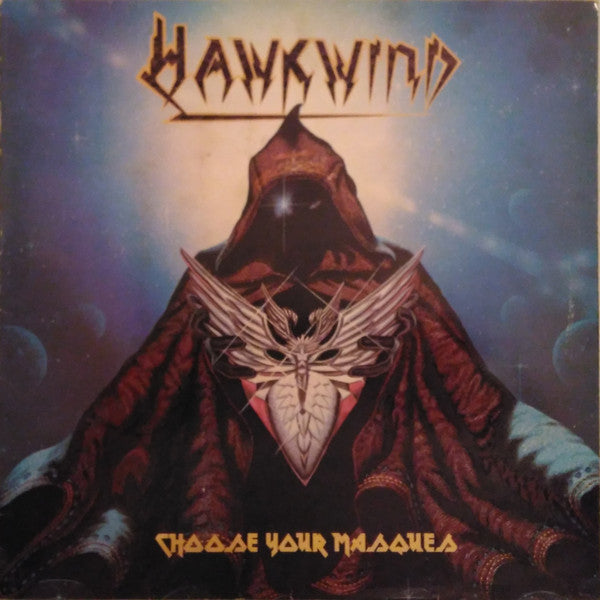 HAWKWIND  - CHOOSE YOUR MASQUES