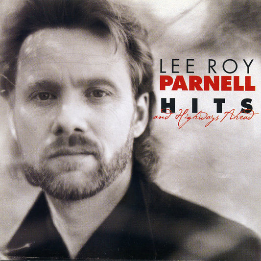 PARNELL, LEE ROY  - HITS & HIGHWAYS AHEAD