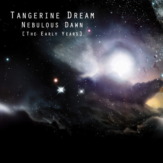 TANGERINE DREAM  - NEBULAOUS DAWN: THE EARLY YEARS