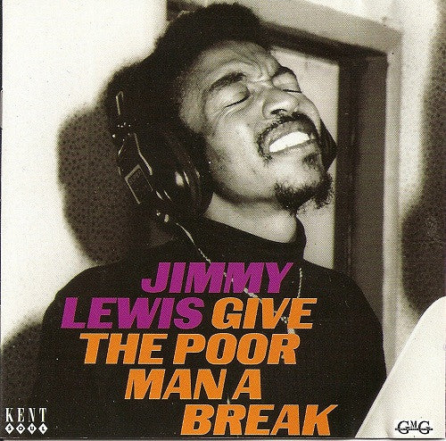 LEWIS, JIMMY  - GIVE THE POOR MAN A BREAK