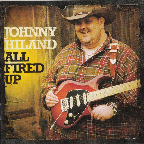 HILAND, JOHNNY  - ALL FIRED UP