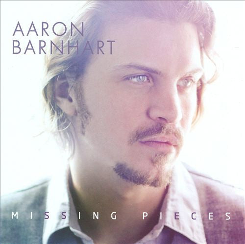 BARNHART, AARON  - MISSING PIECES