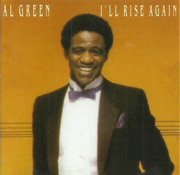 GREEN, AL  - I'LL RISE AGAIN