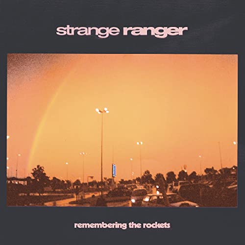 STRANGE RANGER - REMEMBERING THE ROCKETS (CD)