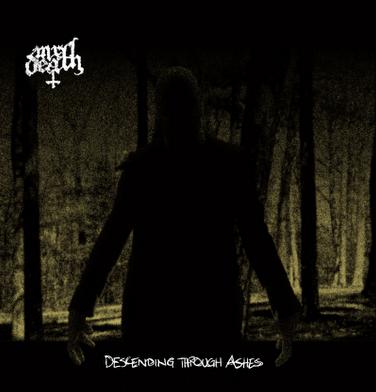 MR. DEATH  - DESCENDING THROUGH ASHES