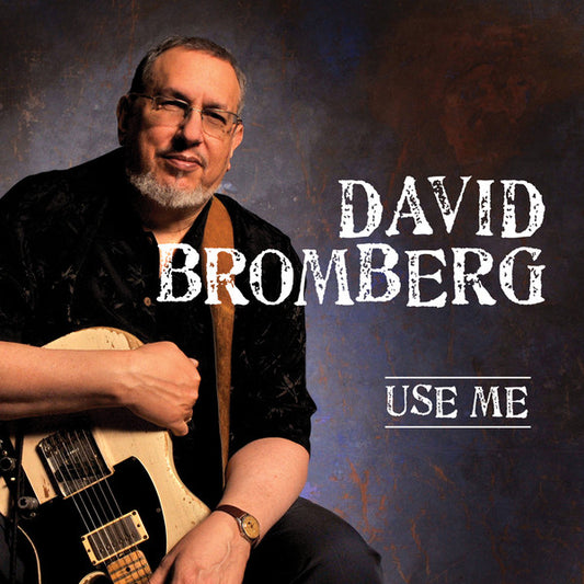 BROMBERG, DAVID  - USE ME