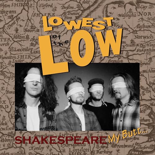 LOWEST OF THE LOW - SHAKESPEARE MY BUTT - 35TH ANNIVERSARY LIMITED EDITION (VINYL)