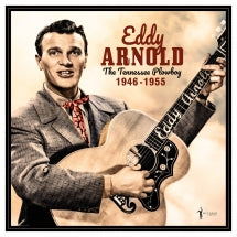 EDDY ARNOLD - THE TENNESSEE PLOWBOY: 1946-55 [LP]