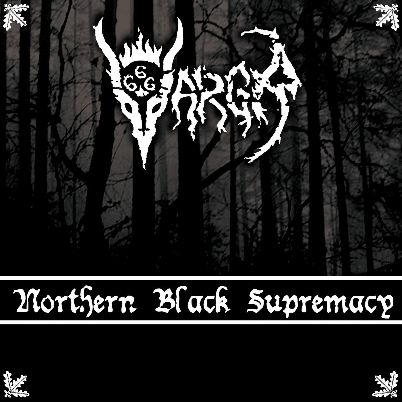 VARGR  - NORTHERN BLACK SUPREMACY