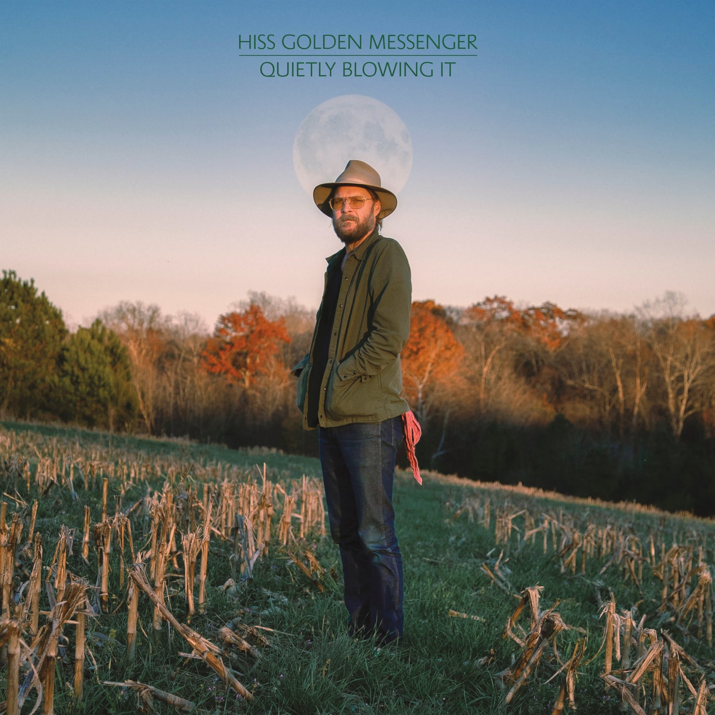 HISS GOLDEN MESSENGER  - QUIETLY BLOWING IT