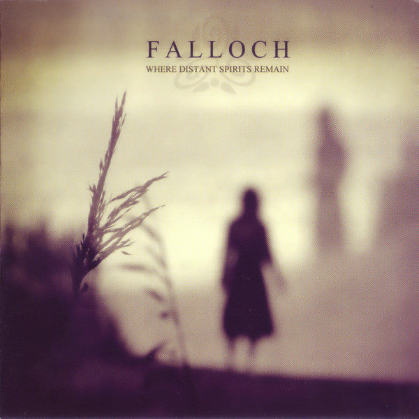 FALLOCH  - WHERE DISTANT SPIRITS REMAIN