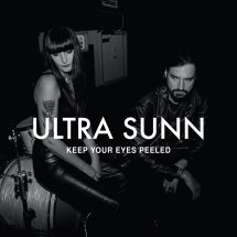 ULTRA SUNN - KEEP YOUR EYES PEELED [LP]
