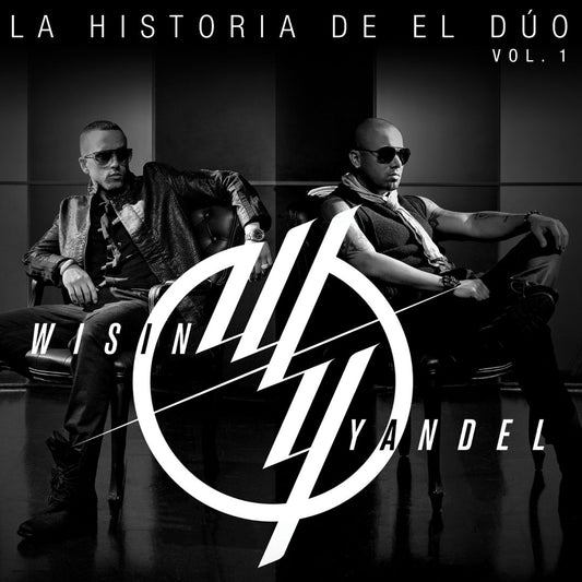 WISIN & YANDEL  - LA HISTORIA DE EL DUO