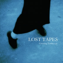 LOST TAPES - CROSSING TOWNS EP [7 INCH]