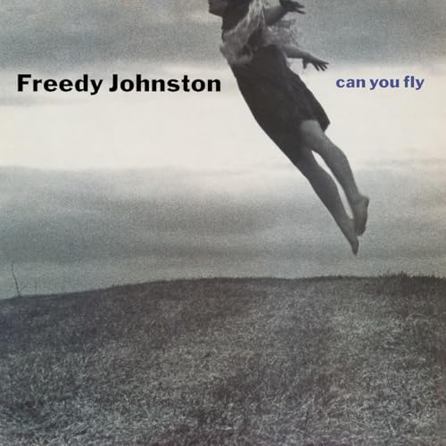 JOHNSTON, FREEDY - CAN YOU FLY (CD)