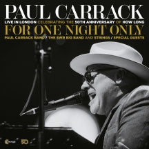 PAUL CARRACK - FOR ONE NIGHT ONLY: LIVE IN LONDON. [CD]