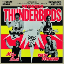 THE FABULOUS THUNDERBIRDS - GIRLS GO WILD (BLUE VINYL) [LP]