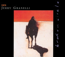 JERRY GRANELLI'S UFB - BROKEN CIRCLE [CD]