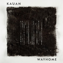 KAUAN - WAYHOME [CD]
