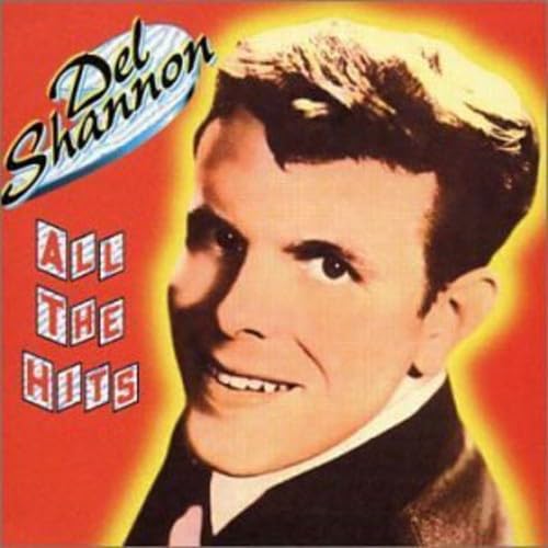SHANNON, DEL - ALL THE HITS