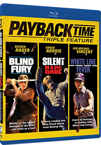 BLIND FURY/SILENT RAGE/WHITE LINE FEVER - BLU-PAYBACK TIME: TRIPLE FEATURE