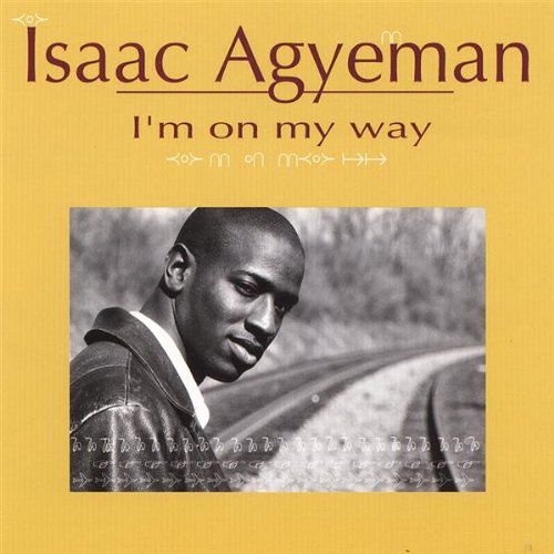 AGYEMAN, ISAAC - I'M ON MY WAY (SIGNED)