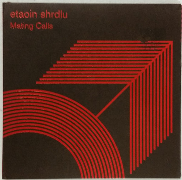 ETAOIN SHRDLU  - MATING CALLS