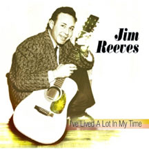 JIM REEVES - I'VE LIVED A LOT I MY TIME [CD]