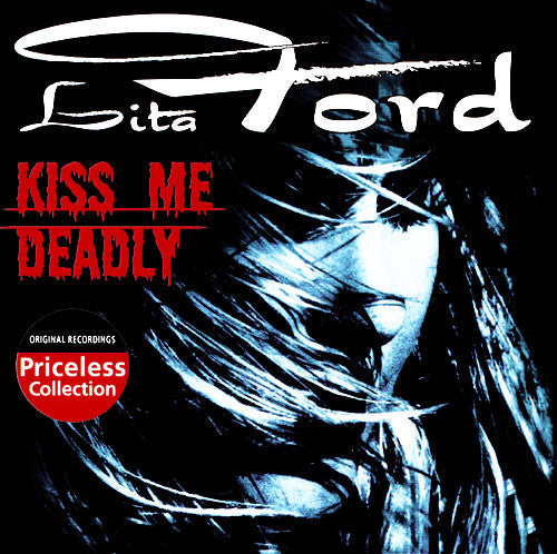 FORD, LITA  - KISS ME DEADLY: LIVE
