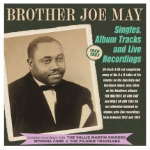 BROTHER JOE MAY - SINGLES, ALBUM TRACKS AND LIVE RECORDINGS 1949-62 [CD]