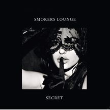 SMOKERS LOUNGE - SECRET [CD]