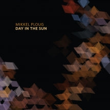 MIKKEL PLOUG - DAY IN THE SUN [CD]