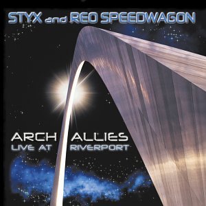 STYX/REO SPEEDWAGON  - ARCH ALLIES: LIVE AT RIVERPORT (2CD)