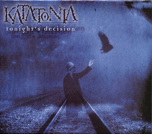 KATATONIA  - TONIGHT'S DECISION