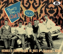 THAT'LL FLAT GIT IT! VOL. 43: ROCKABILLY & COUNTRY BOP FROM THE VAULTS OF ALLSTAR RECORDS [CD]