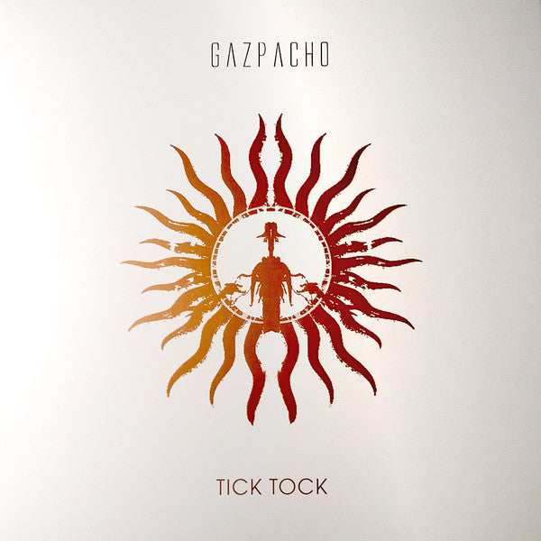 GAZPACHO  - TICK TOCK