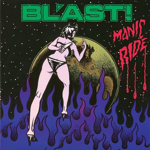 BL'AST! - MANIC RIDE (CD)