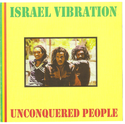 ISRAEL VIBRATION  - UNCONQUERED PEOPLE
