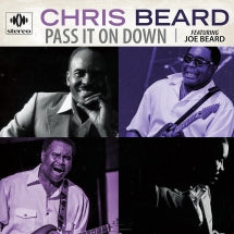CHRIS BEARD - PASS IT ON DOWN [CD]