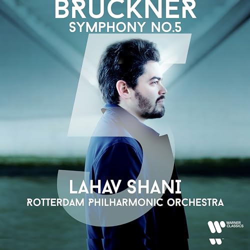 LAHAV SHANI & ROTTERDAM PHILHARMONIC ORCHESTRA - SYMPHONY NO. 5 IN B-FLAT MAJOR, WAB 105 (CD)