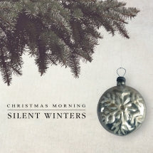 SILENT WINTERS - CHRISTMAS MORNING [CD]
