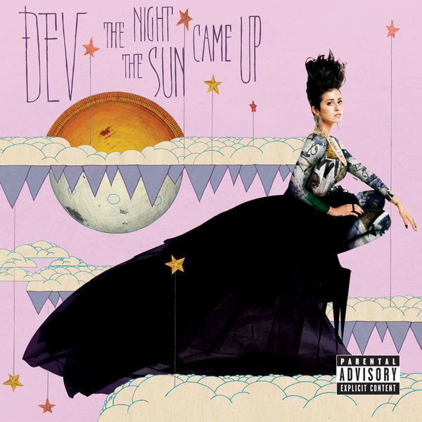 DEV  - NIGHT THE SUN CAME UP (CLEAN)
