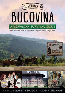 SOUVENIRS OF BUCOVINA: A ROMANIAN SURVIVAL GUIDE [DVD]