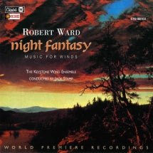 ROBERT WARD - NIGHT FANTASY: MUSIC FOR WINDS [CD]