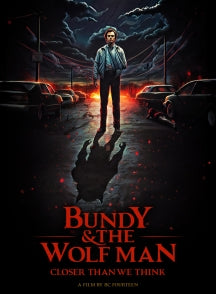 BUNDY AND THE WOLFMAN CLOSER THAN WE THINK [DVD]