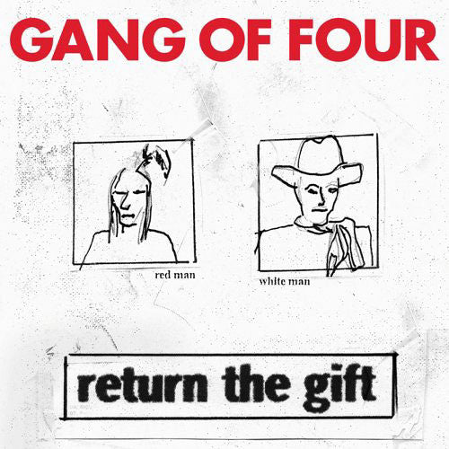 GANG OF FOUR  - RETURN THE GIFT
