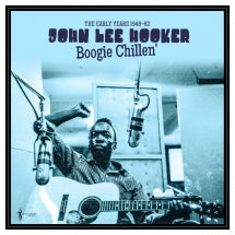 JOHN LEE HOOKER - BOOGIE CHILLEN': THE EARLY YEARS 1948-62 [LP]