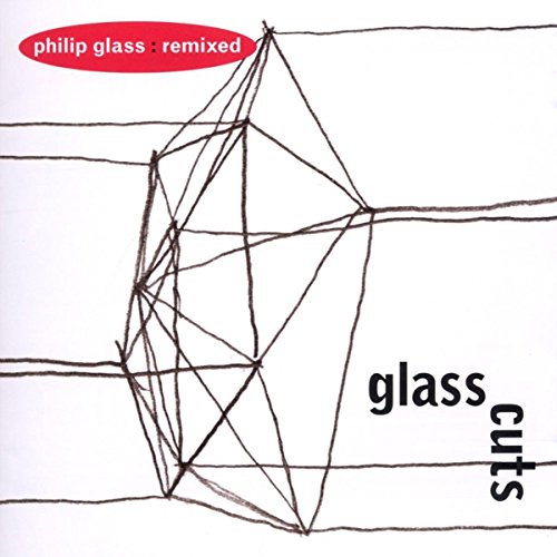 GLASS, PHILIP - GLASS: GLASSCUTS- PHILIP GLASS REMIXED